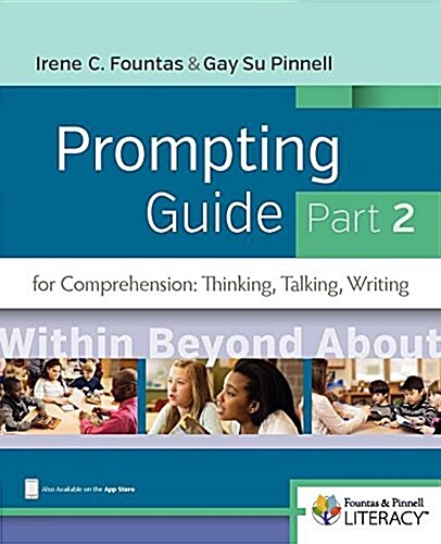 Fountas & Pinnell Prompting Guide, Part 2 for Comprehension: Thinking, Talking, and Writing (Spiral)