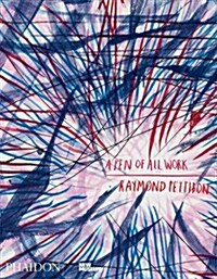 Raymond Pettibon : A Pen of All Work (Hardcover, In Association with the New Museum)