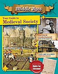 Your Guide to Medieval Society (Hardcover)