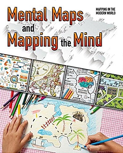 Mental Maps and Mapping the Mind (Hardcover)