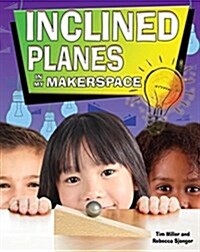 Inclined Planes in My Makerspace (Paperback)