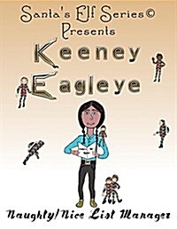 Keeney Eagleye: Naughty/Nice List Manager (Paperback)