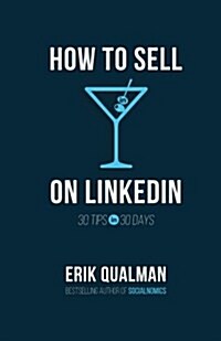 How to Sell on Linkedin: 30 Tips in 30 Days (Paperback)