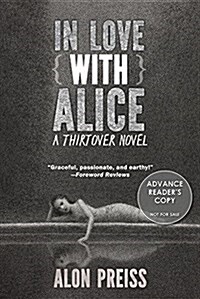 In Love with Alice: A Thirtover Novel (Paperback)