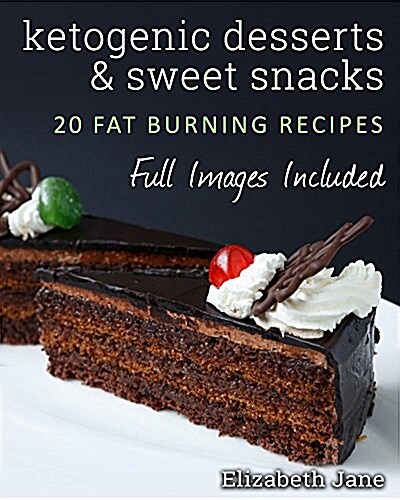 [중고] Ketogenic Desserts and Sweet Snacks (Paperback)