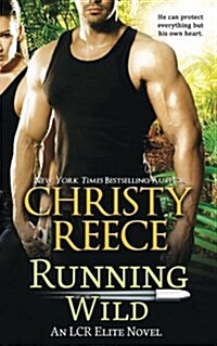 Running Wild: An Lcr Elite Novel (Paperback)