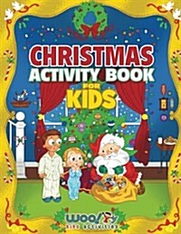 Christmas Activity Book for Kids: Reproducible Games, Worksheets and Coloring Book (Paperback)