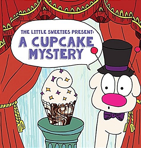 The Little Sweeties Present: A Cupcake Mystery (Hardcover)