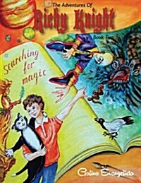 Richy Knight: Searching for Magic (Paperback)