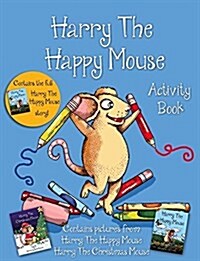 The Harry the Happy Mouse Activity Book (Paperback, Activity Book ed.)