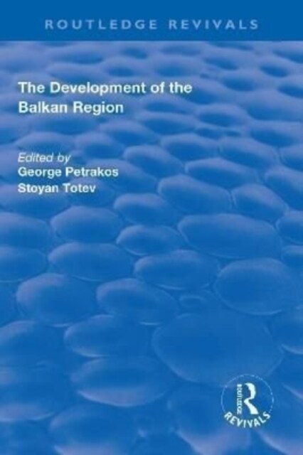 The Development of the Balkan Region (Hardcover)
