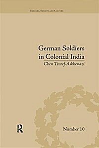 German Soldiers in Colonial India (Paperback)