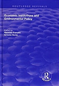 Economic Institutions and Environmental Policy (Hardcover)