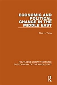 Economic and Political Change in the Middle East (Paperback)