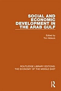 Social and Economic Development in the Arab Gulf (RLE Economy of Middle East) (Paperback)