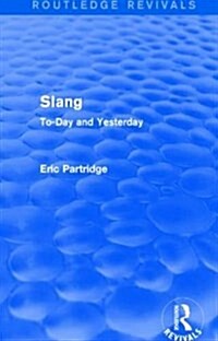 Slang : To-Day and Yesterday (Paperback)