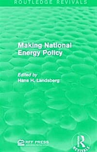 Making National Energy Policy (Paperback)