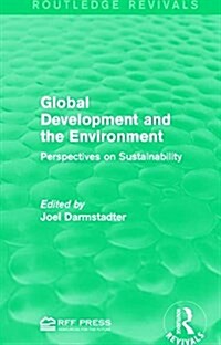 Global Development and the Environment : Perspectives on Sustainability (Paperback)