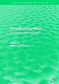 Safe Drinking Water : Current and Future Problems (Paperback)