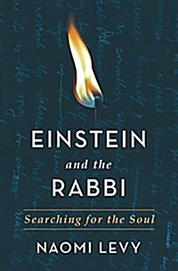 Einstein and the Rabbi: Searching for the Soul (Hardcover)