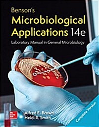 Bensons Microbiological Applications Laboratory Manual--Complete Version (Loose Leaf, 14)