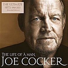 [수입] Joe Cocker - The Life Of A Man : The Ultimate Hits 1968 - 2013 [Essential Edition]