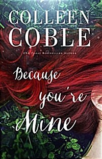Because Youre Mine (Hardcover)
