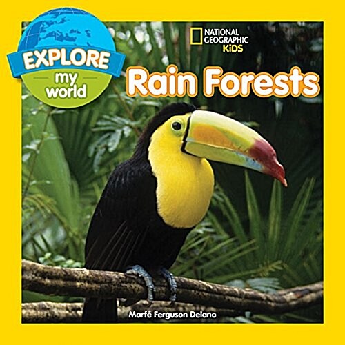 Explore My World Rain Forests (Library Binding)