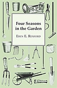 Four Seasons in the Garden (Paperback)