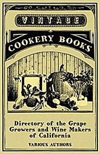 Directory of the Grape Growers and Wine Makers of California (Paperback)