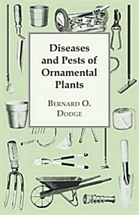 Diseases and Pests of Ornamental Plants (Paperback)
