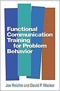 Functional Communication Training for Problem Behavior (Hardcover)
