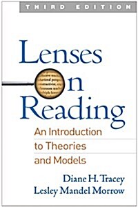 Lenses on Reading: An Introduction to Theories and Models (Paperback, 3)