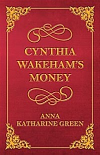 Cynthia Wakehams Money (Paperback)
