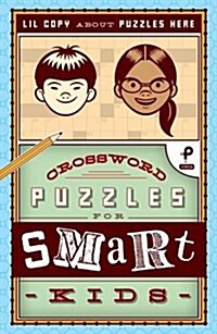 Crossword Puzzles for Smart Kids: Volume 2 (Paperback)