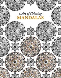 Art of Coloring Mandalas (Paperback)