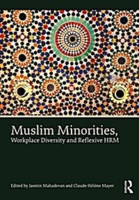 Muslim Minorities, Workplace Diversity and Reflexive Hrm (Hardcover)