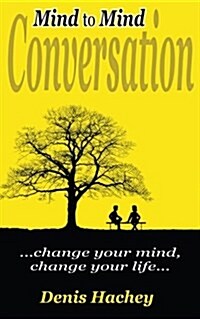 A Mind to Mind Conversation (Paperback)