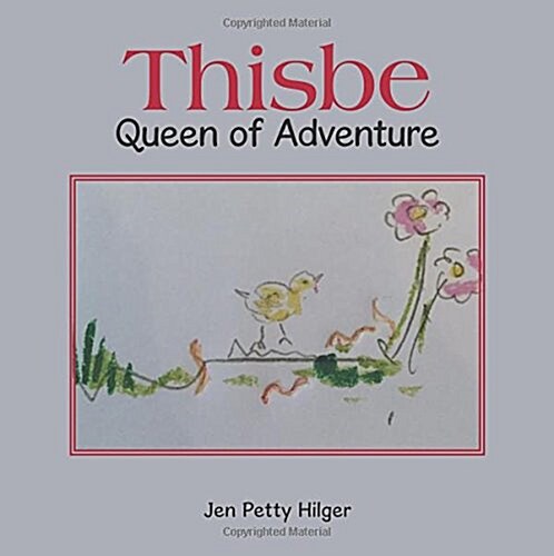 Thisbe: Queen of Adventure (Paperback)