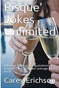 Risque Jokes Unlimited (Paperback)