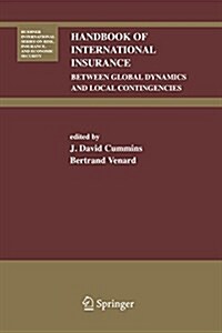 Handbook of International Insurance: Between Global Dynamics and Local Contingencies (Paperback)