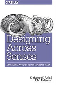 Designing Across Senses: A Multimodal Approach to Product Design (Paperback)