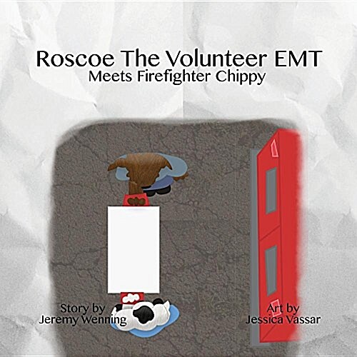 Roscoe the Volunteer EMT Meets Firefighter Chippy (Paperback)