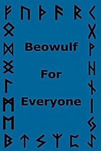 Beowulf for Everyone (Paperback)