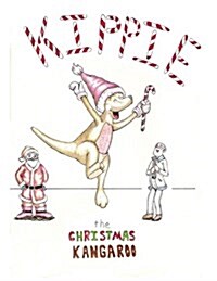 Kippie the Christmas Kangaroo (Paperback)