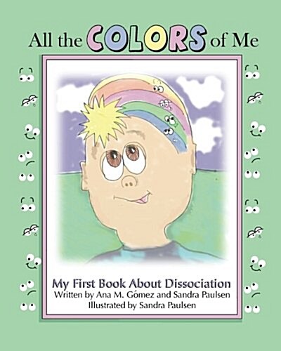 All the Colors of Me: My First Book about Dissociation (Paperback)