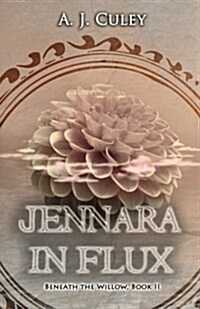 Jennara in Flux (Paperback)