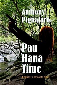 Pau Hana Time (Paperback)