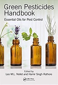 Green Pesticides Handbook: Essential Oils for Pest Control (Hardcover)