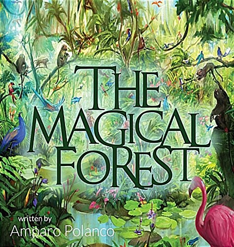 The Magical Forest (Hardcover)